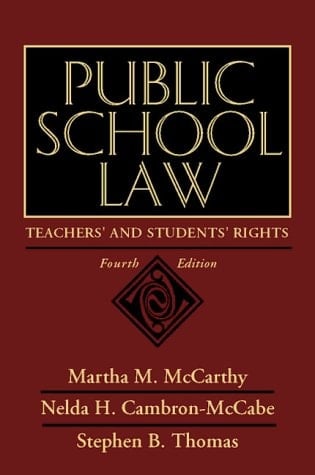 Public School Law: Teachers' and Students' Rights (4th Edition)