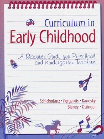 Curriculum in Early Childhood: A Resource Guide for Preschool and Kindergarten Teachers