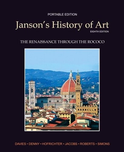 Janson's History of Art Portable Edition Book 3: The Renaissance through the Rococo Plus MyArtsLab with eText -- Access Card Package (8th Edition)