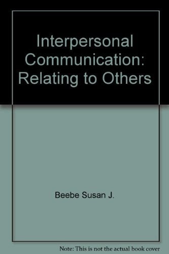 Interpersonal Communication: Relating to Others