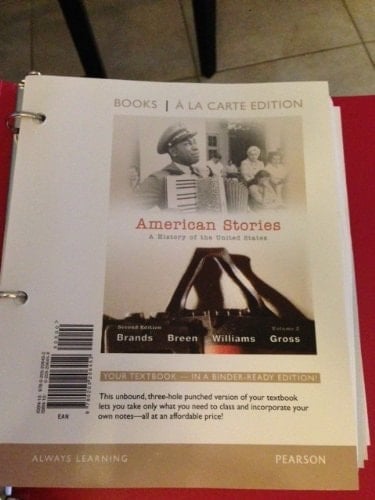 American Stories: A History of the United States, Volume 2, Books a la Carte Edition (2nd Edition)