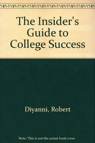 The Insider's Guide to College Success
