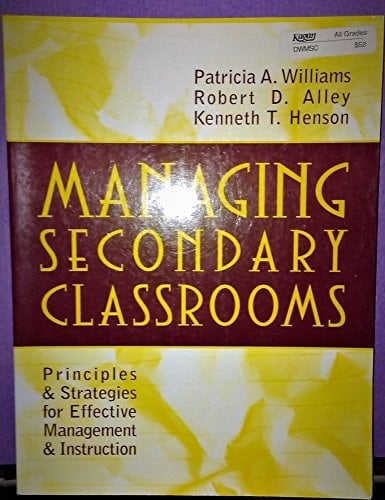 Managing Secondary Classrooms: Principles and Strategies for Effective Management and Instruction