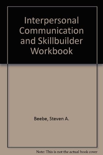 Interpersonal Communication and Skillbuilder Workbook