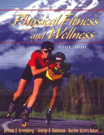 Physical Fitness and Wellness (2nd Edition)