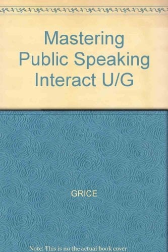 Mastering Public Speaking Interact U/G