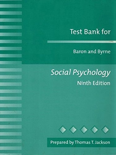 Study Guide for Baron and Byrne Social Psychology