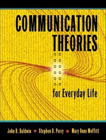 Communication Theories for Everyday Life