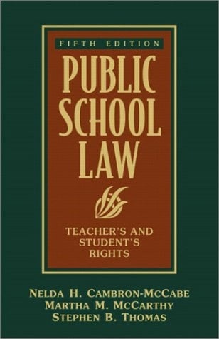 Public School Law: Teacher's and Student's Rights (5th Edition)