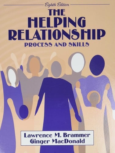 Helping Relationship, The: Process and Skills