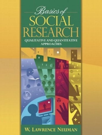 Basics of Social Research: Quantitative and Qualitative Approaches