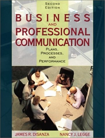 Business and Professional Communication: Plans, Processes, and Performance (2nd Edition)