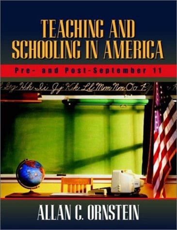 Teaching and Schooling in America: Pre- And Post-September 11