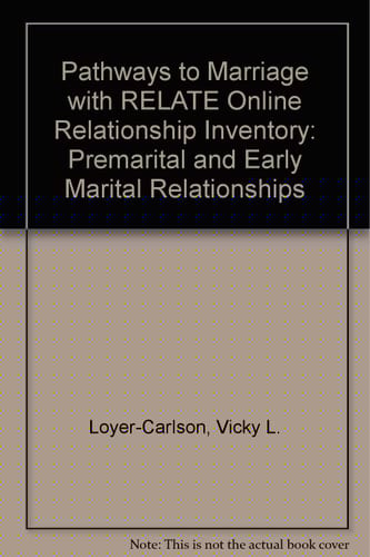 Pathways to Marriage with RELATE Online Relationship Inventory: Premarital and Early Marital Relationships