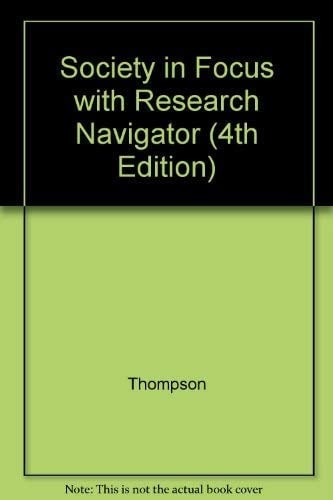 Society in Focus with Research Navigator (4th Edition)