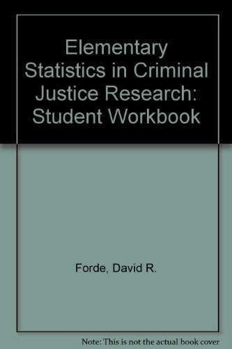 Workbook for Fox and Levin, Elementary Statistics in Criminal Justice: The Essentials