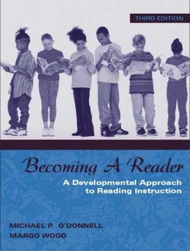 Becoming a Reader: A Developmental Approach to Reading Instruction, MyLabSchool Edition (3rd Edition)