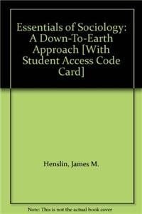 Essentials of Sociology: A Down-To-Earth Approach