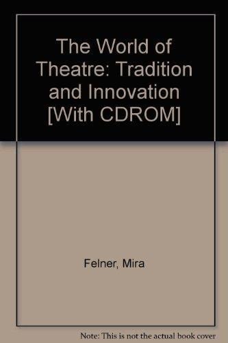 The World of Theatre: Tradition and Innovation