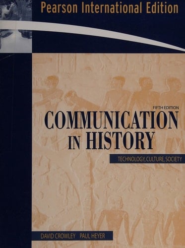 Communication in History: Technology, Culture, Society