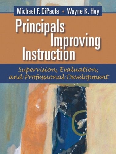 Principals Improving Instruction: Supervision, Evaluation and Professional Development