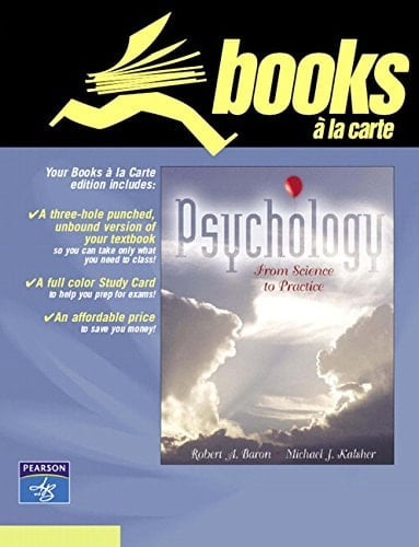 Psychology: Books a la Carte Edition: From Science to Practice