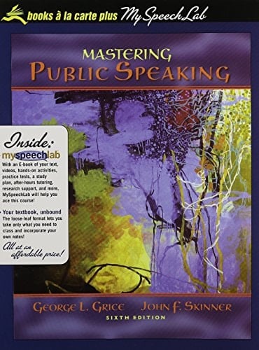 Mastering Public Speaking, Books a la Carte Plus MySpeechLab CourseCompass (6th Edition)