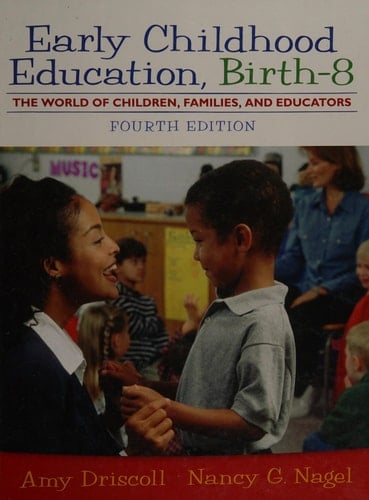 Early Childhood Education, Birth - 8: The World of Children, Families, and Educators