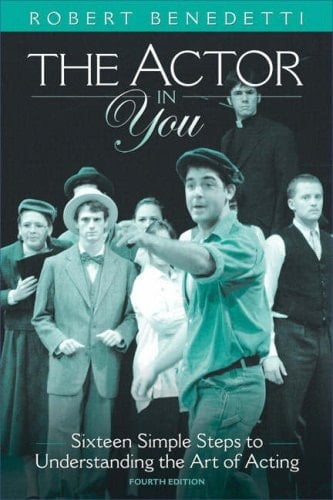 The Actor in You: Sixteen Simple Steps to Understanding the Art of Acting