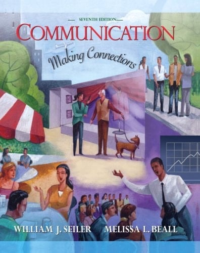 Communication: Making Connections Value Package (includes MyCommunicationLab with E-Book Student Access ) (7th Edition)