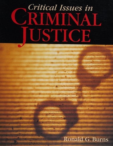Critical Issues in Criminal Justice