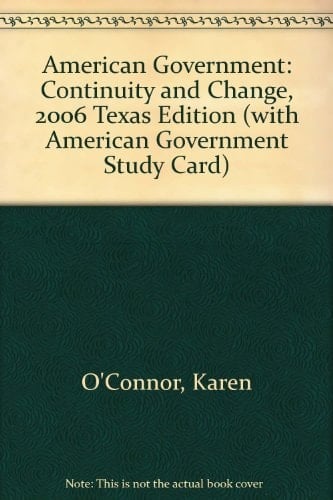 American Government: Continuity and Change, 2006-texas Edition With American Government Study Card