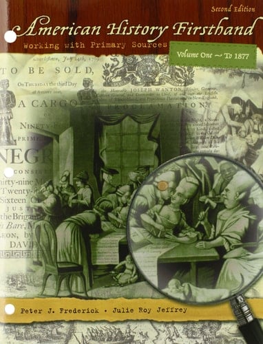 American History Firsthand: Working with Primary Sources, Vol. 1, 2nd Edition