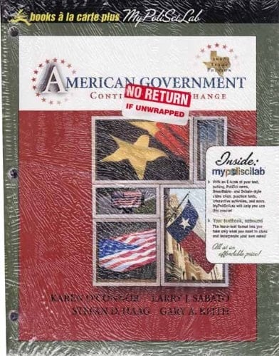 American Government: Continuity and Change, 2008 Texas Edition, Books a la Carte Plus MyPoliSciLab (4th Edition)