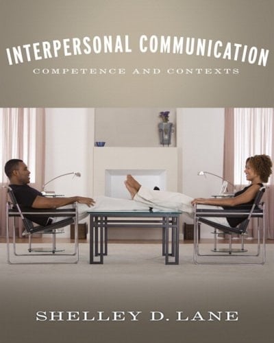 Interpersonal Communication: Competence and Contexts Value Package (includes MyCommunicationLab with E-Book Student Access )