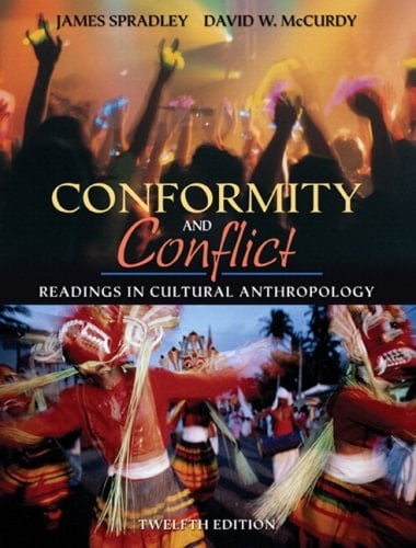 Conformity and Conflict: Readings in Cultural Anthropology (with MyAnthroKit Student Access Code Card) (12th Edition)