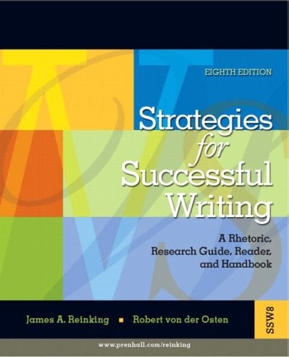 Strategies for Successful Writing: A Rhetoric, Research Guide, Reader and Handbook Value Package (includes MyCompLab NEW with Pearson eText Student Access )