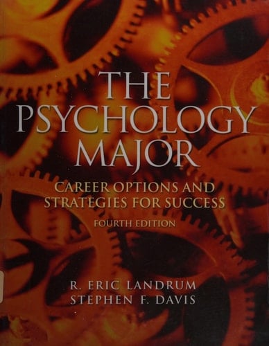 The Psychology Major: Career Options and Strategies for Success