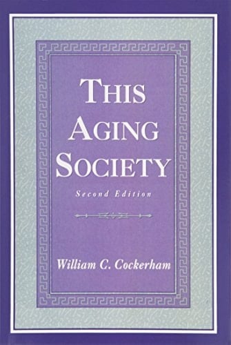 This Aging Society- (Value Pack w/MyLab Search) (2nd Edition)