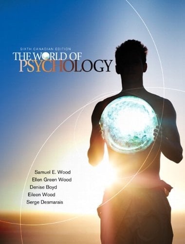 The World of Psychology, Sixth Canadian Edition with MyPsychLab (6th Edition)