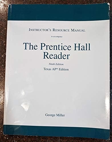 Instructor's Resource Manue to Accompany The Prentice Hall Reader 9th Edition Texas AP Edition