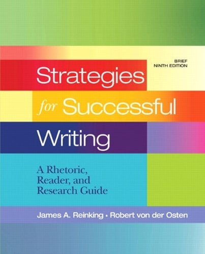 Strategies for Successful Writing: A Rhetoric, Reader and Research Guide, Brief Edition (9th Edition)