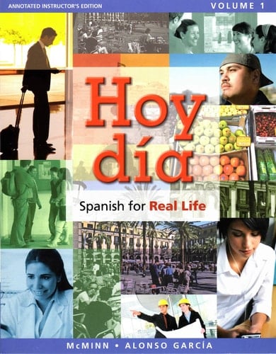 Hoy dia: Spanish for Real Life. Volume 1 (Annotated Instructor's Edition) – 2011