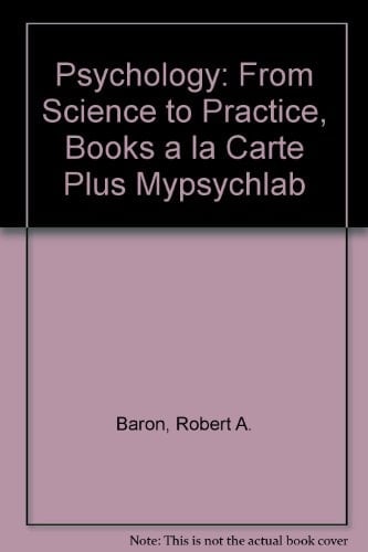 Psychology: From Science to Practice, Books a la Carte Plus MyPsychLab (2nd Edition)