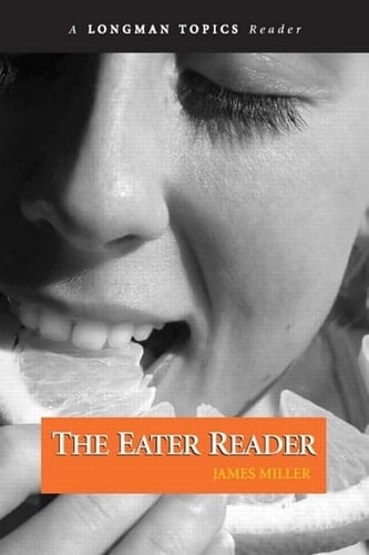 Eater Reader, The (Longman Topics Readers)