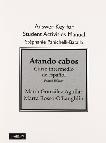 SAM Answer Key for Atando cabos: Curso intermedio de español