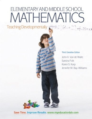 Elementary and Middle School Mathematics: Teaching Developmentally, Third Canadian Edition with MyEducationLab (3rd Edition)