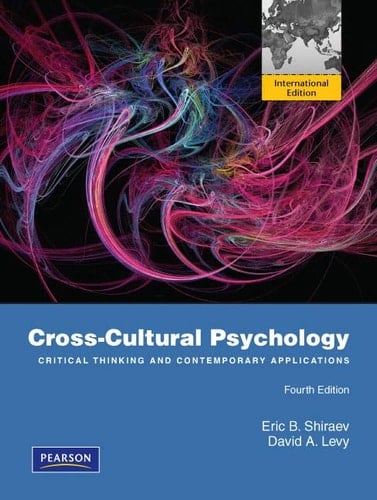 Cross-Cultural Psychology: Critical Thinking and Contemporary Applications: International Edition
