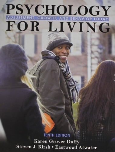 Psychology for Living + Mysearchlab: Adjustment, Growth, and Behavior