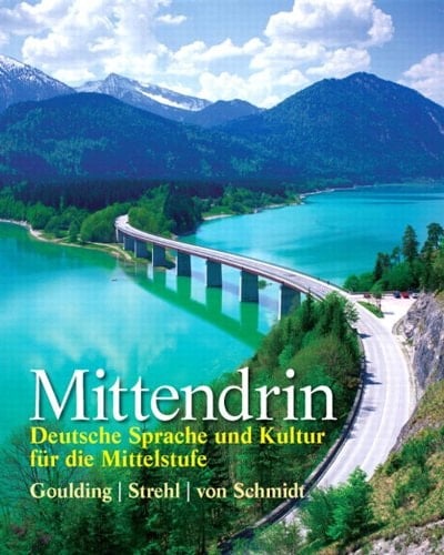 Mittendrin: Deutsch Sprache und Kultur fur die Mittelstufe (2-downloads)